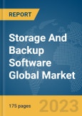 Storage And Backup Software Global Market Report 2024- Product Image