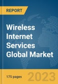 Wireless Internet Services Global Market Report 2024- Product Image