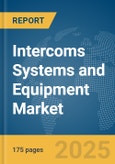 Intercoms Systems and Equipment Market Report 2025- Product Image