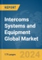 Intercoms Systems And Equipment Global Market Report 2023 - Product Image