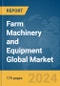 Farm Machinery and Equipment Global Market Report 2024 - Product Thumbnail Image