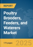Poultry Brooders, Feeders, and Waterers Market Report 2025- Product Image
