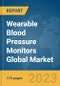 Wearable Blood Pressure Monitors Global Market Report 2023 - Product Image