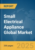 Small Electrical Appliance Global Market Report 2024- Product Image