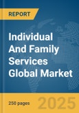 Individual And Family Services Global Market Report 2025- Product Image