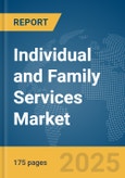 Individual and Family Services Market Report 2025- Product Image