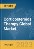 Corticosteroids Therapy Global Market Report 2023- Product Image
