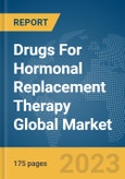 Drugs For Hormonal Replacement Therapy Global Market Report 2024- Product Image