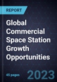 Global Commercial Space Station Growth Opportunities- Product Image