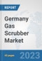 Germany Gas Scrubber Market: Prospects, Trends Analysis, Market Size and Forecasts up to 2028 - Product Thumbnail Image
