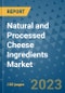 Natural and Processed Cheese Ingredients Market Outlook in 2023 and Beyond: Market Size, Market Share, Growth Opportunities, Trends, Forecasts by Types, Applications and Companies to 2030 - Product Image