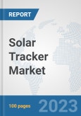 Solar Tracker Market: Global Industry Analysis, Trends, Market Size, and Forecasts up to 2028- Product Image
