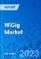 WiGig Market, By Product, By Application, and By Geography - Size, Share, Outlook, and Opportunity Analysis, 2022 - 2030 - Product Image