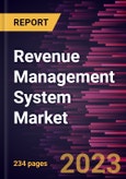 Revenue Management System Market Forecast to 2028 - COVID-19 Impact and Global Analysis by Component, Deployment, and Verticals- Product Image
