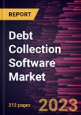 Debt Collection Software Market Forecast to 2028 - COVID-19 Impact and Global Analysis by Component, Deployment Type, Organization Size, and Industry Vertical- Product Image