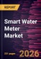 Smart Water Meter Market Size and Forecast (2021 - 2034), Global and Regional Share, Trend, and Growth Opportunity Analysis - Product Image
