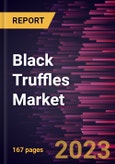 Black Truffles Market Forecast to 2028 - COVID-19 Impact and Global Analysis By Category, Application, and End Use- Product Image