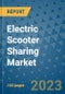Electric Scooter Sharing Market Outlook in 2023 and Beyond: Market Size, Market Share, Growth Opportunities, Trends, Forecasts by Types, Applications and Companies to 2030 - Product Image