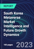 South Korea Metaverse Market Intelligence and Future Growth Dynamics Databook - 100+ KPIs Covering Market Size by Sector X Use cases X Technology, Business and Consumer Spend, NFT Spend - Q1 2023- Product Image