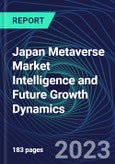 Japan Metaverse Market Intelligence and Future Growth Dynamics Databook - 100+ KPIs Covering Market Size by Sector X Use cases X Technology, Business and Consumer Spend, NFT Spend - Q1 2023- Product Image