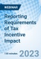 Reporting Requirements of Tax Incentive Impact - Webinar - Product Image