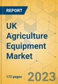 UK Agriculture Equipment Market - Industry Analysis & Forecast 2023-2028- Product Image