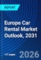 Europe Car Rental Market Outlook, 2031 - Product Image
