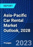 Asia-Pacific Car Rental Market Outlook, 2028- Product Image