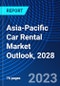 Asia-Pacific Car Rental Market Outlook, 2028 - Product Image