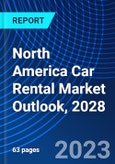North America Car Rental Market Outlook, 2028- Product Image