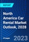 North America Car Rental Market Outlook, 2028 - Product Image