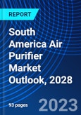 South America Air Purifier Market Outlook, 2028- Product Image