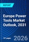 Europe Power Tools Market Outlook, 2031 - Product Thumbnail Image