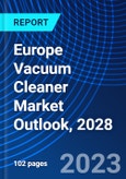 Europe Vacuum Cleaner Market Outlook, 2028- Product Image