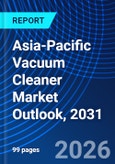 Asia-Pacific Vacuum Cleaner Market Outlook, 2031- Product Image