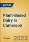 Plant-Based Dairy in Cameroon - Product Image