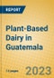 Plant-Based Dairy in Guatemala - Product Image