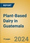 Plant-Based Dairy in Guatemala - Product Image