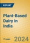 Plant-Based Dairy in India - Product Thumbnail Image