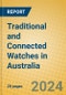 Traditional and Connected Watches in Australia - Product Image