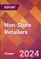Non-Store Retailers - 2024 U.S. Market Research Report with Updated Recession Risk Forecasts - Product Image