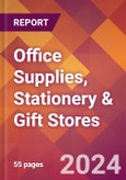 Office Supplies, Stationery & Gift Stores - 2024 U.S. Market Research Report with Updated Recession Risk Forecasts- Product Image