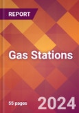 Gas Stations - 2024 U.S. Market Research Report with Updated Recession Risk Forecasts- Product Image