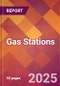 Gas Stations - 2024 U.S. Market Research Report with Updated Recession Risk Forecasts - Product Thumbnail Image