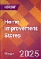 Home Improvement Stores - 2024 U.S. Market Research Report with Updated Recession Risk Forecasts - Product Image