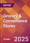 Grocery & Convenience Stores - 2024 U.S. Market Research Report with Updated Recession Risk Forecasts - Product Thumbnail Image