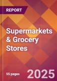 Supermarkets & Grocery Stores - 2024 U.S. Market Research Report with Updated Recession Risk Forecasts- Product Image