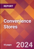 Convenience Stores - 2024 U.S. Market Research Report with Updated Recession Risk Forecasts- Product Image