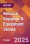 Medical Supplies & Equipment Stores - 2024 U.S. Market Research Report with Updated Recession Risk Forecasts - Product Image