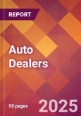 Auto Dealers - 2024 U.S. Market Research Report with Updated Recession Risk Forecasts- Product Image